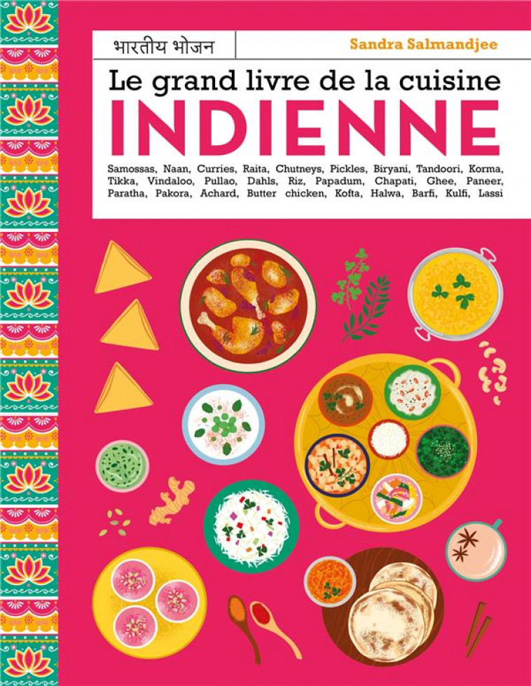 LE GRAND LIVRE DE LA CUISINE INDIENNE - SALMANDJEE/FRITZ - MANGO