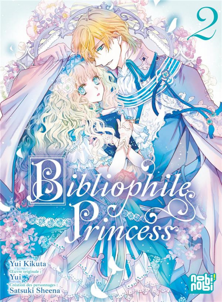 BIBLIOPHILE PRINCESS T02 - KIKUTA/YUI - NOBI NOBI