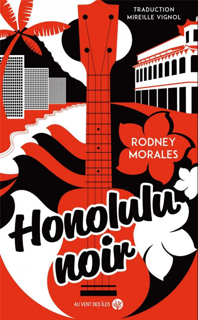 HONOLULU NOIR - MORALES RODNEY - VENT DES ILES