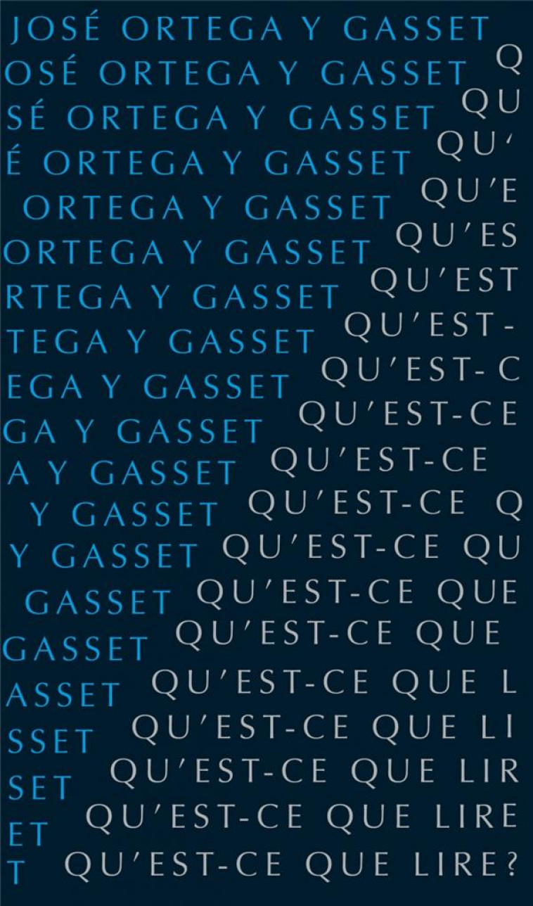 QU'EST-CE QUE LIRE ? - ORTEGA Y GASSET JOSE - ALLIA