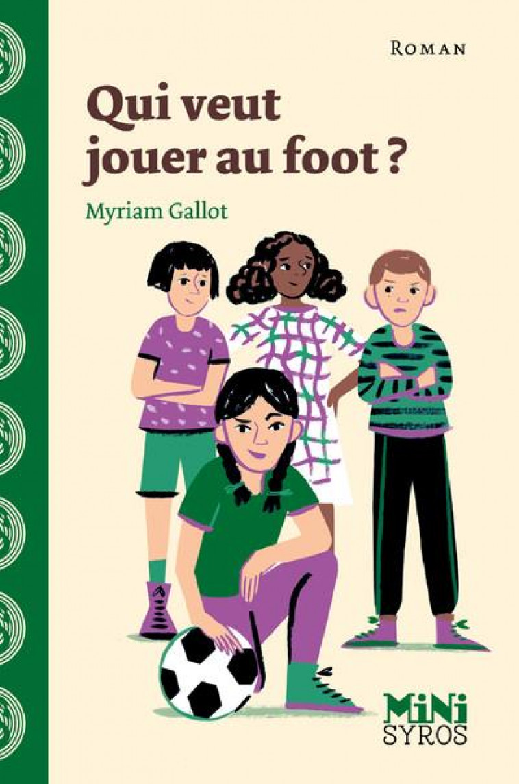 QUI VEUT JOUER AU FOOT ? - GALLOT MYRIAM - SYROS