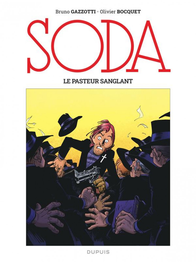 SODA  T13  LE PASTEUR SANGLANT - BOCQUET / GAZZOTTI - DUPUIS