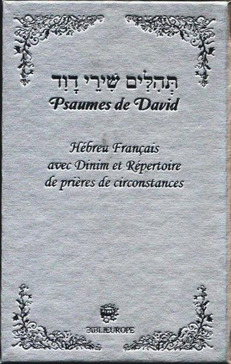 PSAUMES DE DAVID HEBREU FRANCAIS - ARGENT TEHILIM -  DAVID - TSEDEK