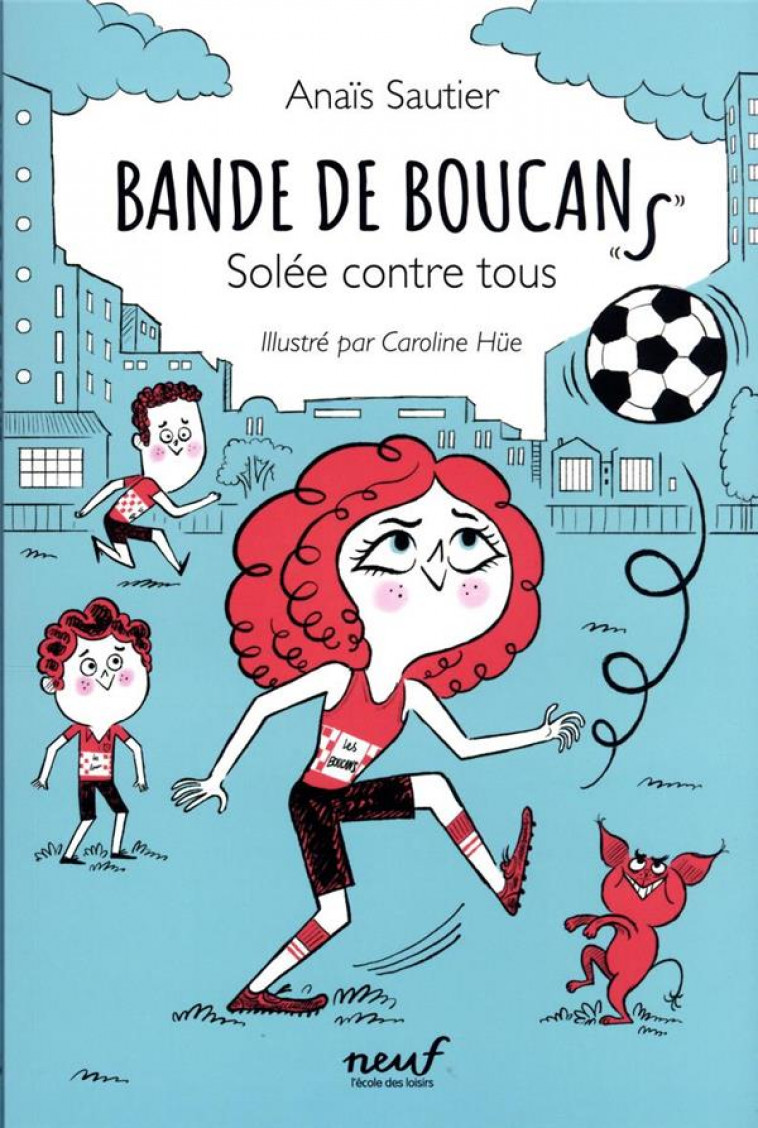 BANDE DE BOUCANS - TOME 2 -  SOLEE CONTRE TOUS - SAUTIER/HUE - EDL