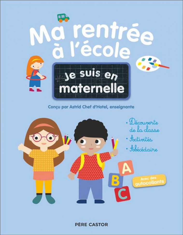 MA RENTREE A L'ECOLE-JE SUIS EN MATERNELLE - - CHEF D'HOTEL - FLAMMARION