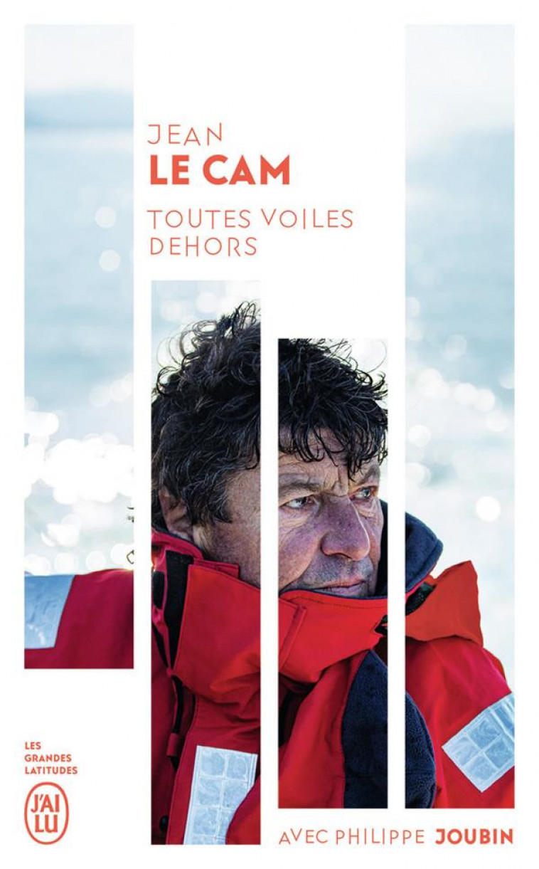 TOUTES VOILES DEHORS - LE CAM JEAN - J'AI LU