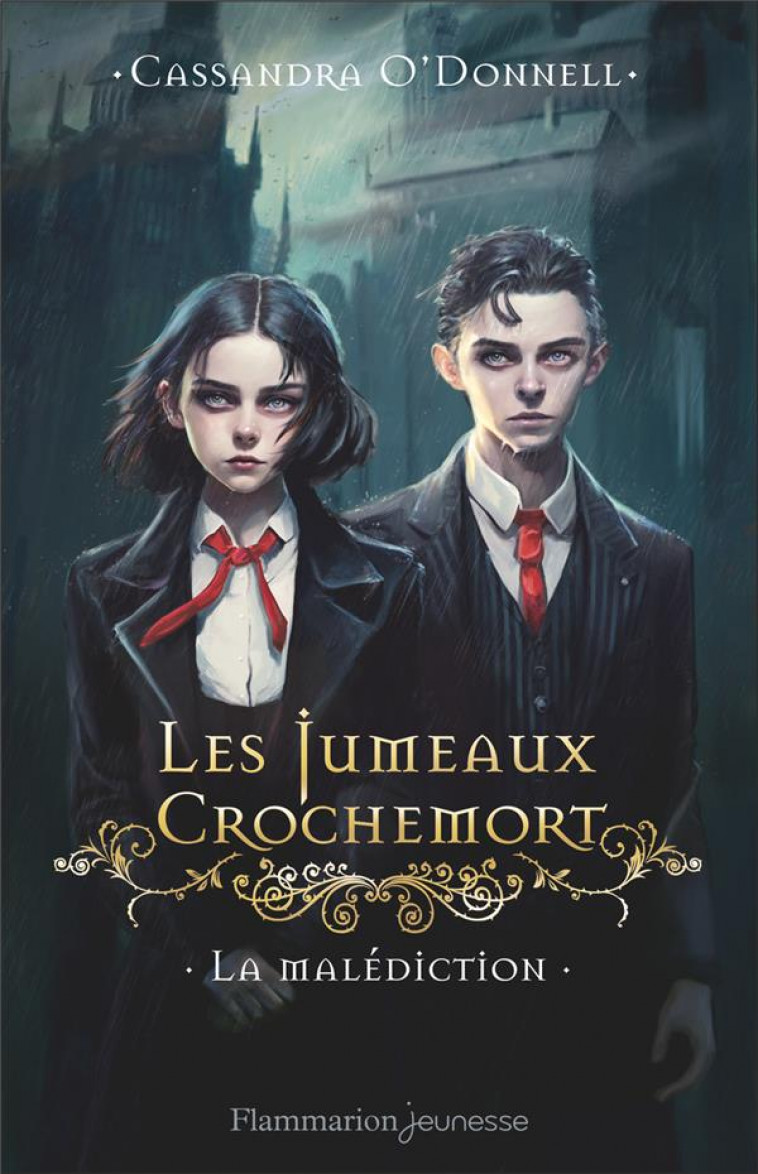 LES JUMEAUX CROCHEMORT - VOL01 - LA MALEDICTION - O'DONNELL CASSANDRA - FLAMMARION