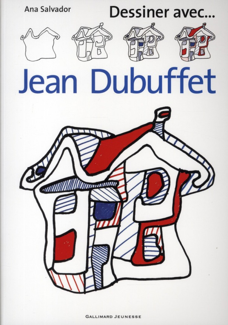 DESSINER AVEC...  -  JEAN DUBUFFET - SALVADOR, ANA - GALLIMARD