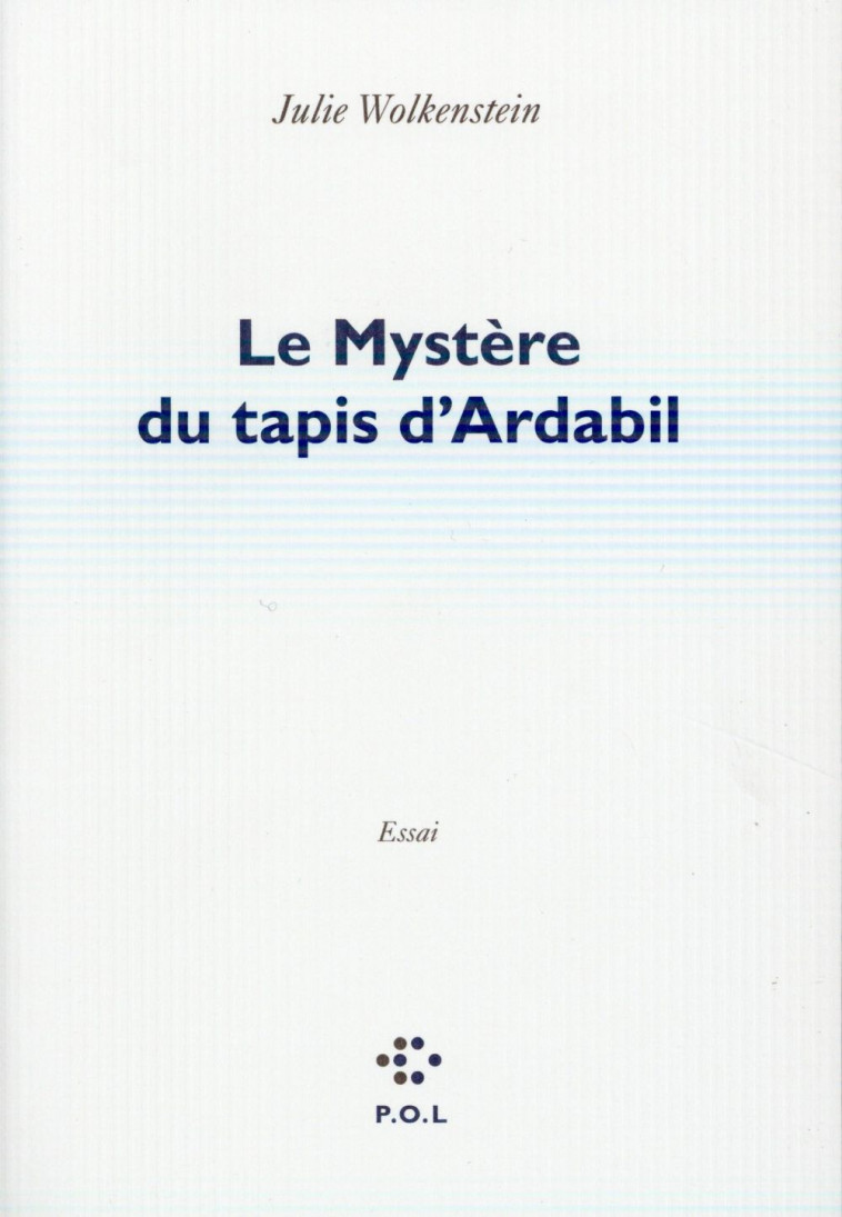 LE MYSTERE DU TAPIS D'ARDABIL - Wolkenstein Julie - POL