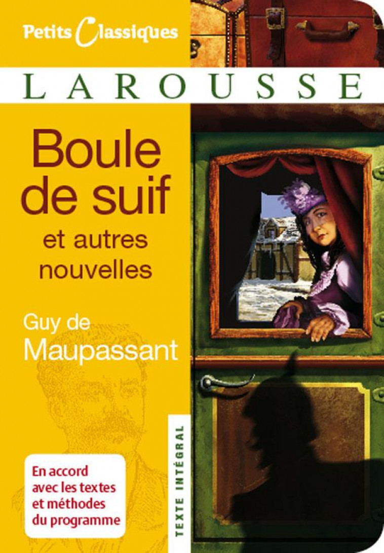 BOULE DE SUIF ET AUTRES NOUVELLES - MAUPASSANT GUY - LAROUSSE