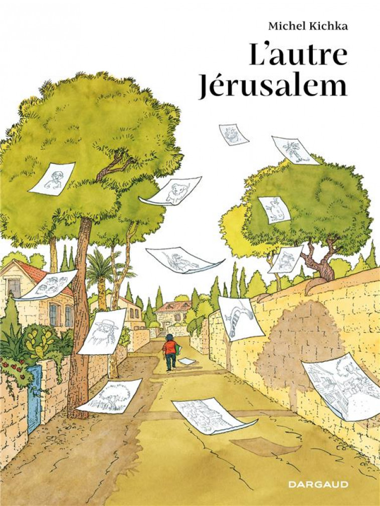 L'AUTRE JERUSALEM - KICHKA MICHEL - DARGAUD