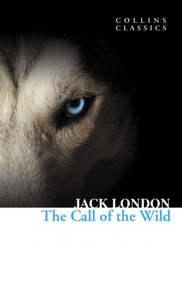 THE CALL OF THE WILD - LONDON, JACK - HARPER COLLINS