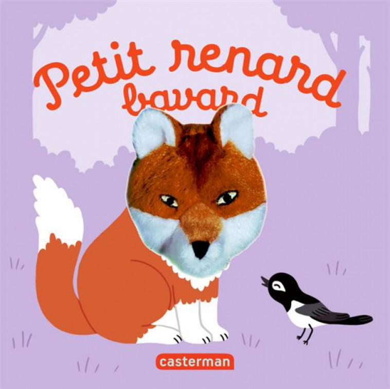 LES BEBETES - T66 - PETIT RENARD BAVARD - CHETAUD HELENE - CASTERMAN