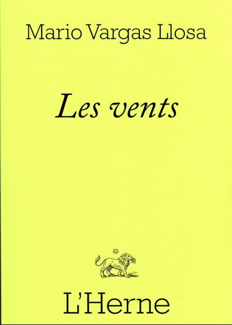 LES VENTS - VARGAS LLOSA, MARIO - L'HERNE