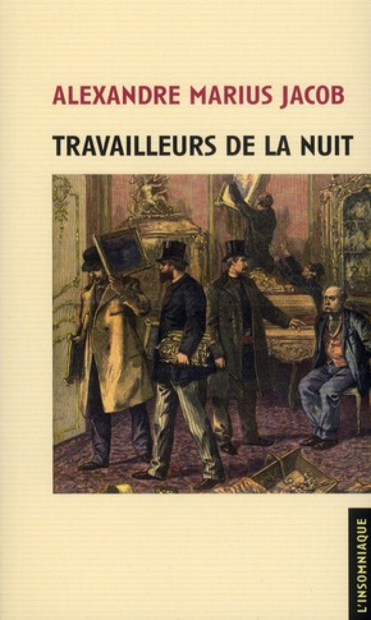 TRAVAILLEURS DE LA NUIT - ALEXANDRE JACOB - INSOMNIAQUE