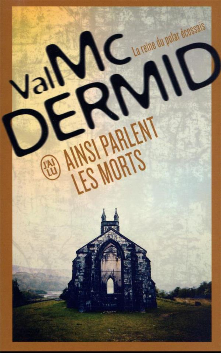 AINSI PARLENT LES MORTS - MCDERMID VAL - J'AI LU