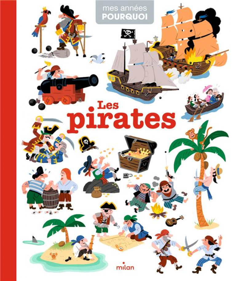 LES PIRATES - HEDELIN, PASCALE  - Milan jeunesse