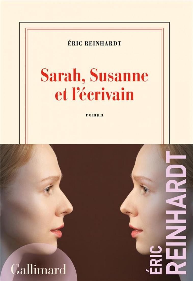 SARAH, SUSANNE ET L'ECRIVAIN - REINHARDT, ERIC - GALLIMARD