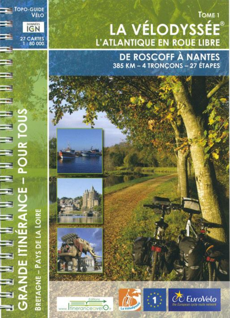 LA VELODYSSEE T.1  -  DE ROSCOFF A NANTES - XXX - ITINERANCE VELO