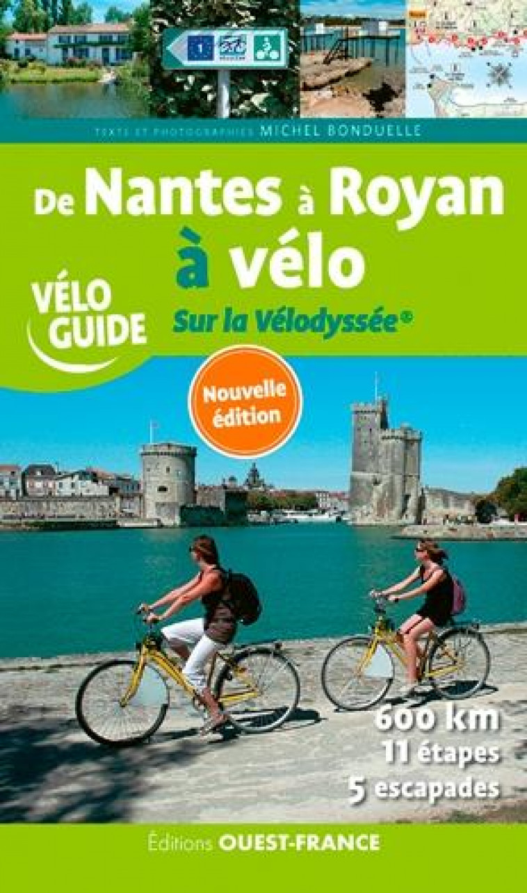 DE NANTES A ROYAN A VELO  -  SUR LA VELODYSSEE (EDITION 2020) - BONDUELLE, MICHEL - OUEST FRANCE