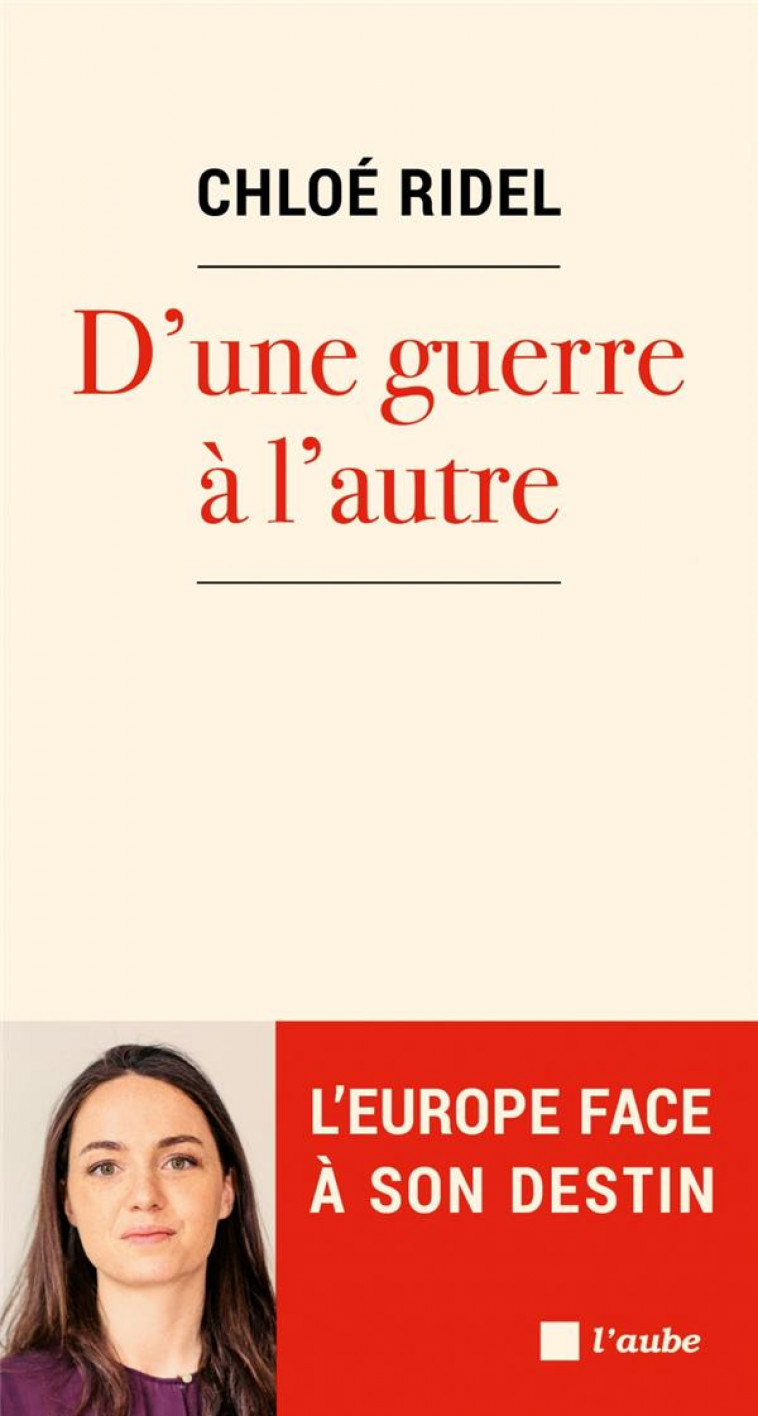 D'UNE GUERRE A L'AUTRE - RIDEL, CHLOE - AUBE NOUVELLE