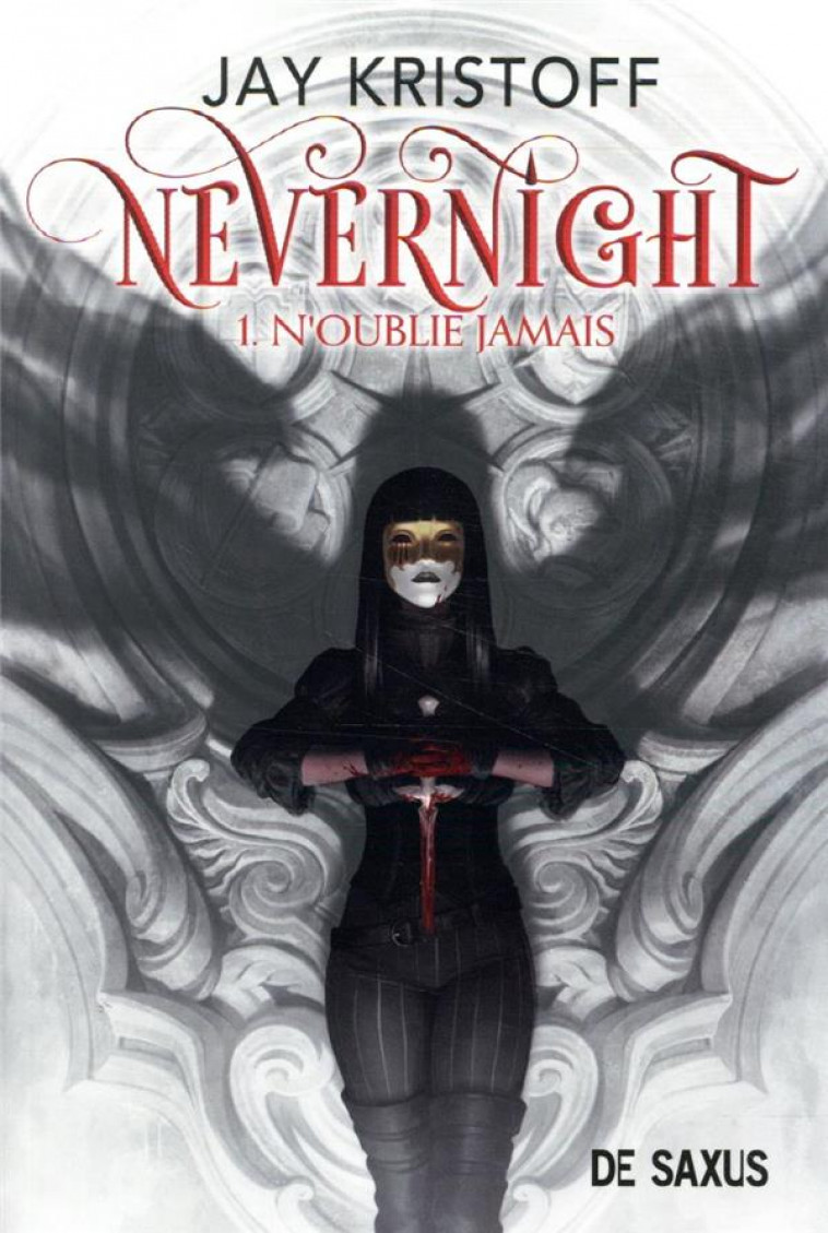 NEVERNIGHT (BROCHE) - TOME 01 N'OUBLIE JAMAIS - VOL01 - KRISTOFF JAY - DE SAXUS