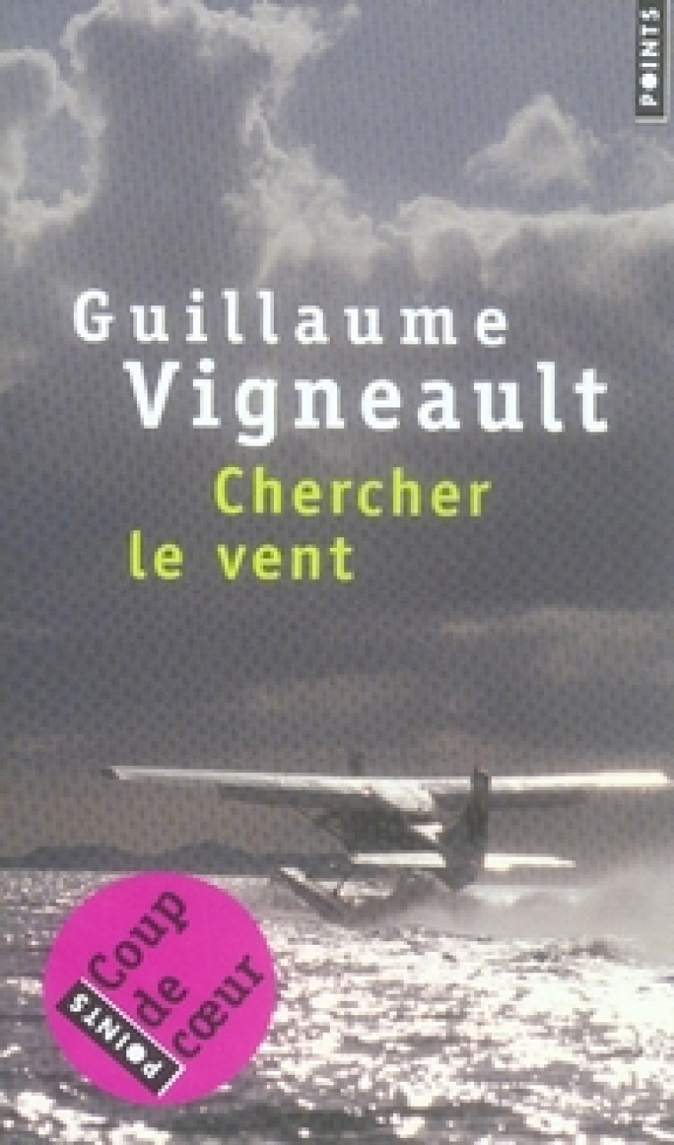 CHERCHER LE VENT - VIGNEAULT GUILLAUME - POINTS