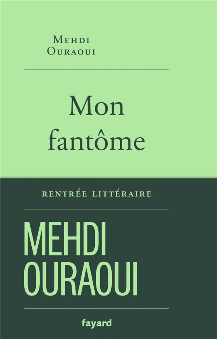 MON FANTOME - OURAOUI, MEHDI - FAYARD