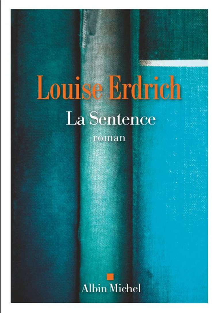 LA SENTENCE - ERDRICH, LOUISE - ALBIN MICHEL