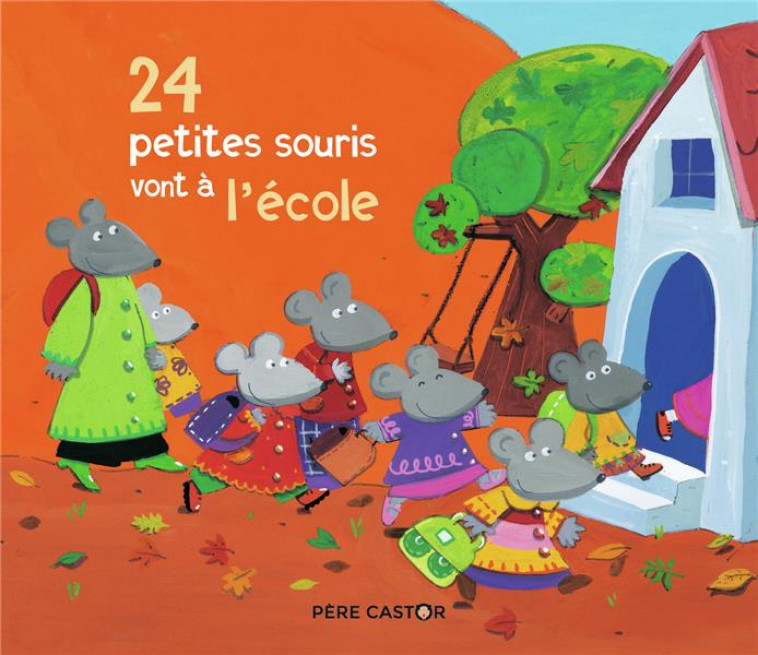 24 PETITES SOURIS VONT A L'ECOLE - BOUCHAMA/MAGDALENA - FLAMMARION