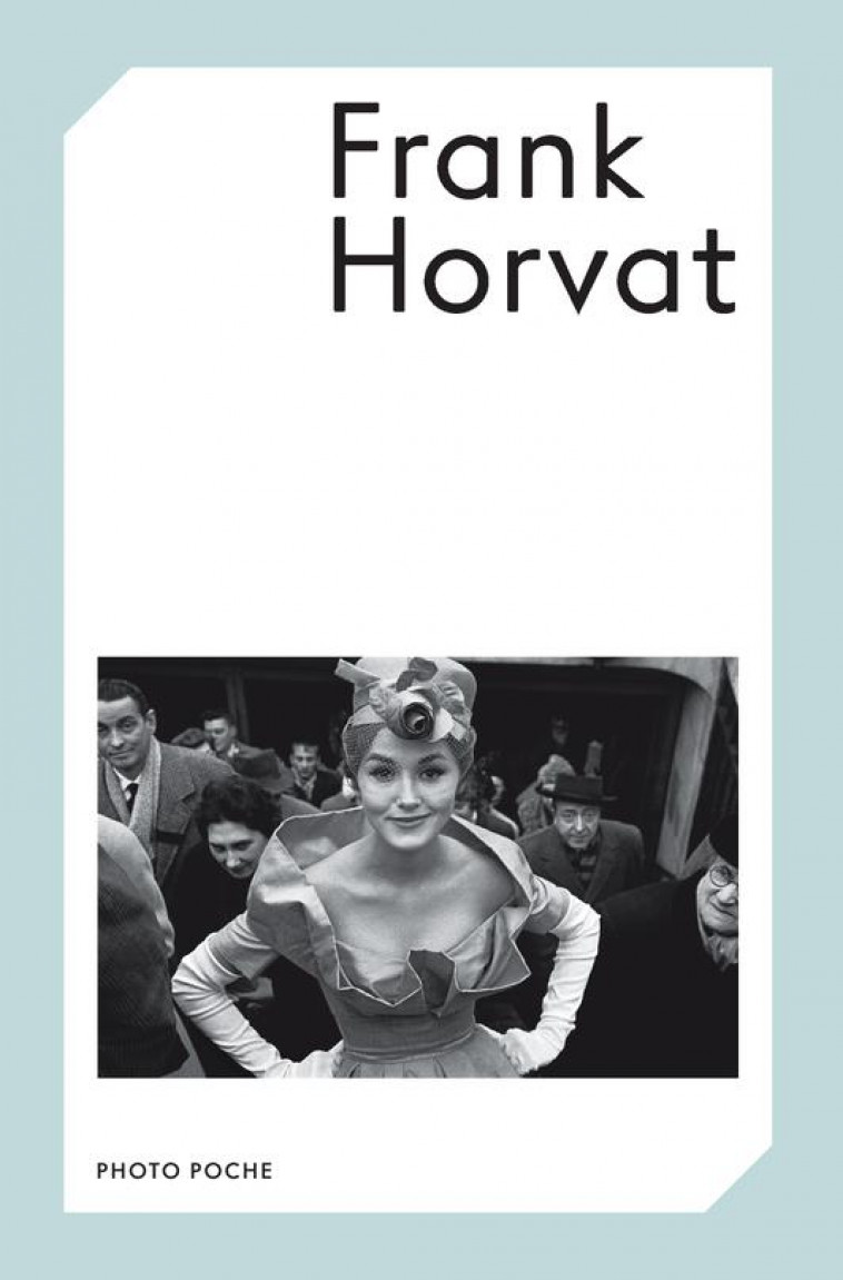 FRANK HORVAT - HORVAT/HORVAT FRANK - ACTES SUD