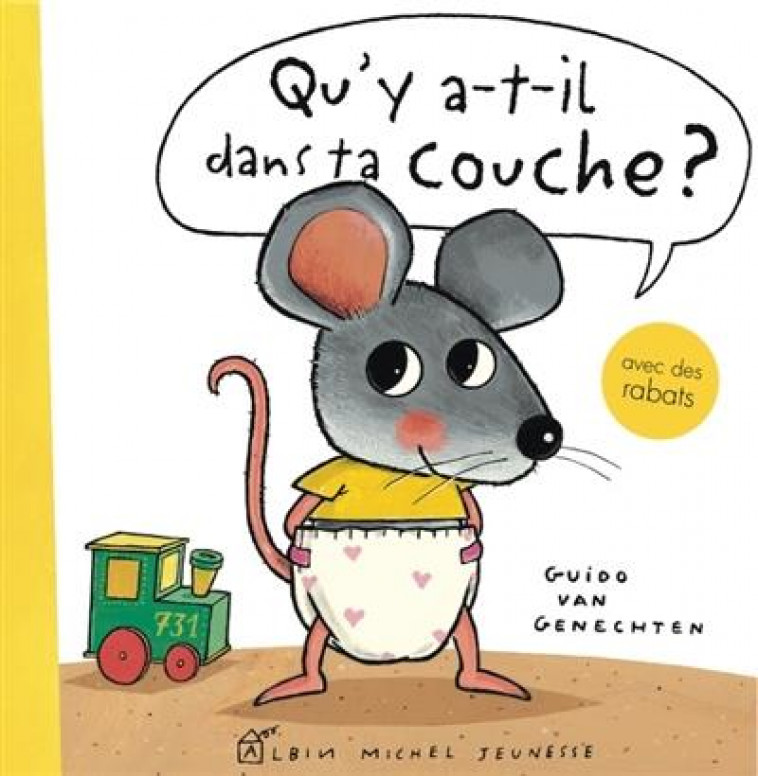 QU'Y A-T-IL DANS TA COUCHE ? UN LIVRE POUR PASSER DE LA COUCHE AU POT - VAN GENECHTEN GUIDO - ALBIN MICHEL