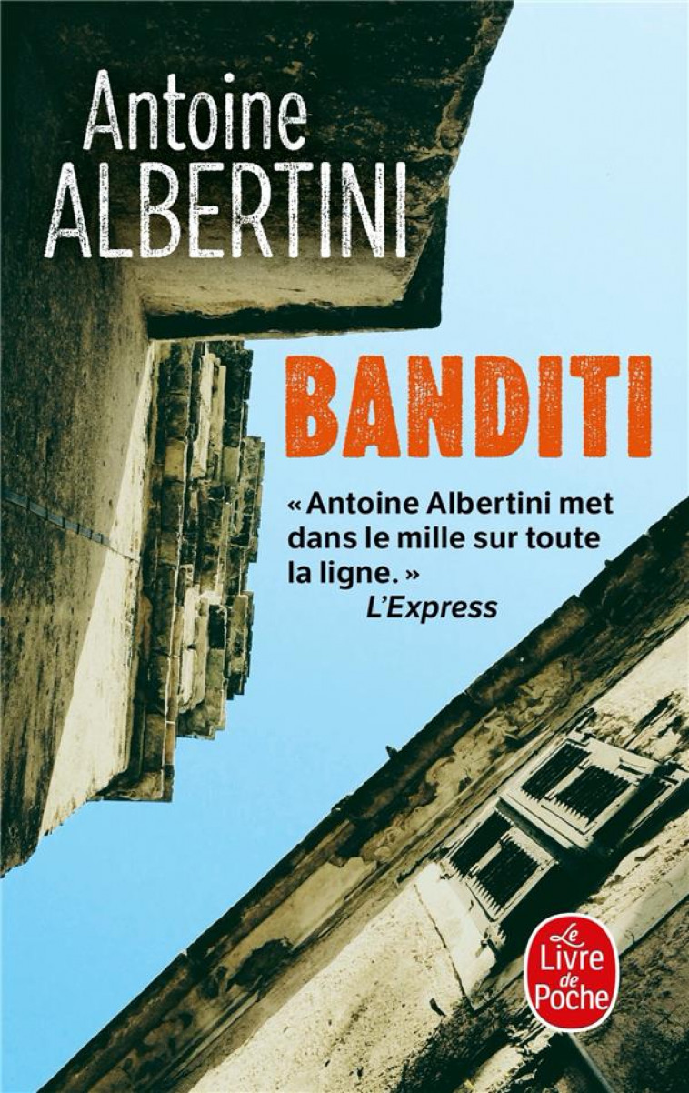 BANDITI - ALBERTINI ANTOINE - LGF/Livre de Poche