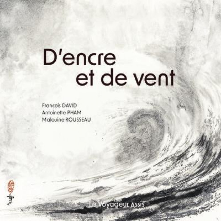 D'ENCRE ET DE VENT - DAVID/PHAM/ROUSSEAU - PLUME APP