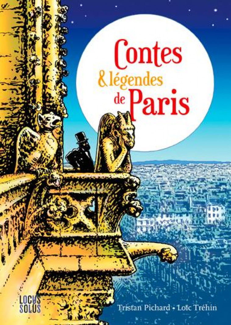 CONTES ET LEGENDES DE PARIS - PICHARD, TRISTAN - Locus solus junior