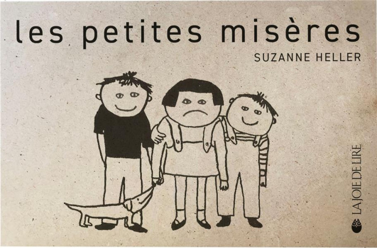 LES PETITES MISERES - HELLER SUZANNE - LA JOIE DE LIRE