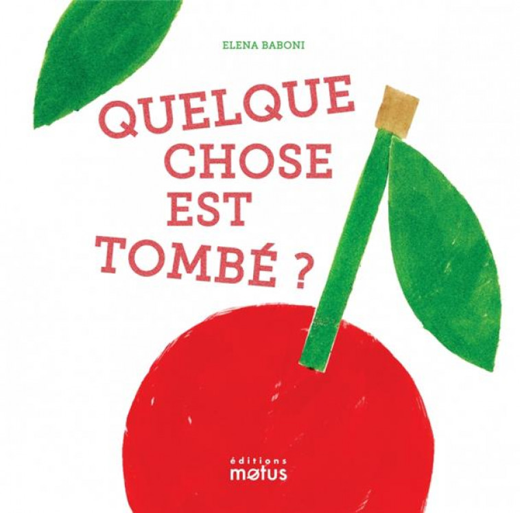 QUELQUE CHOSE EST TOMBE ? - BABONI - MOTUS