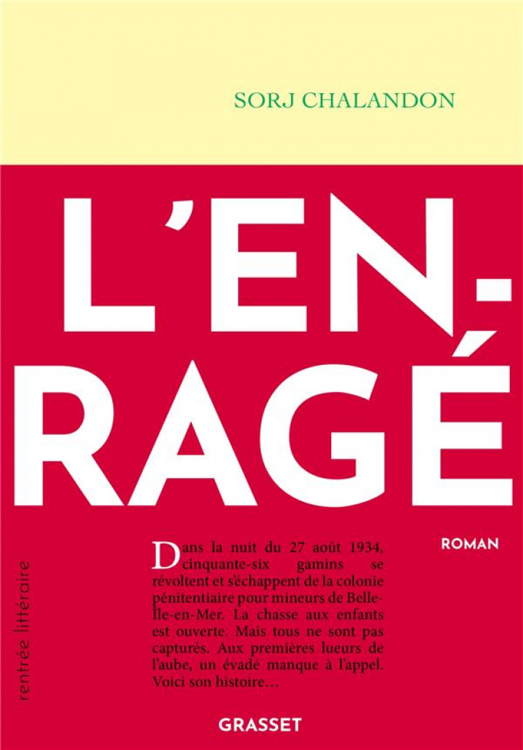 L'ENRAGE - CHALANDON, SORJ - GRASSET