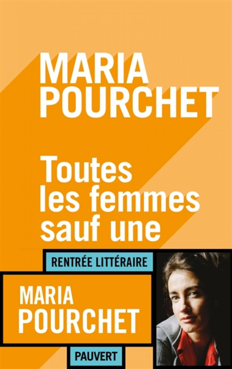 TOUTES LES FEMMES SAUF UNE - POURCHET, MARIA - FAYARD