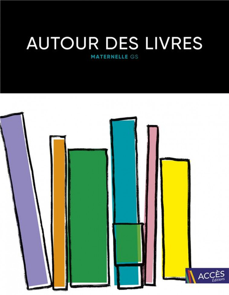 AUTOUR DES LIVRES GS - SCHNEIDER, LEA  - ACCES