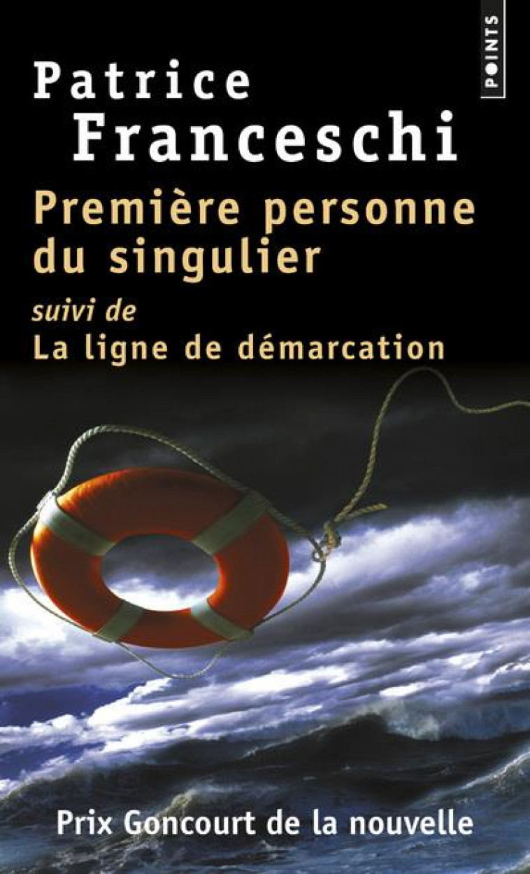 PREMIERE PERSONNE DU SINGULIER - SUIVI DE LA LIGNE DE DEMARCATION - FRANCESCHI PATRICE - POINTS