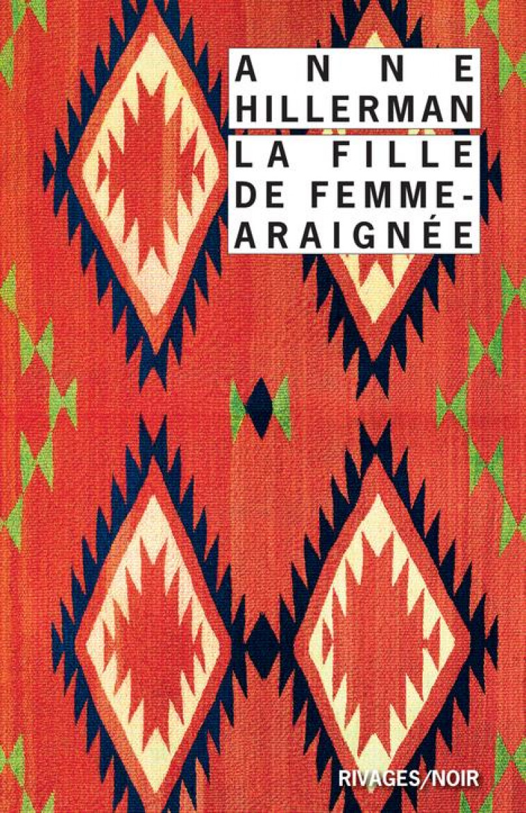 LA FILLE DE FEMME-ARAIGNEE - HILLERMAN ANNE - Rivages