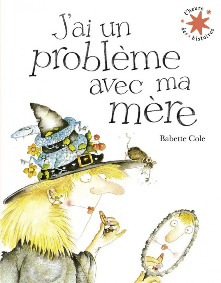 J'AI UN PROBLEME AVEC MA MERE - COLE BABETTE - GALLIMARD