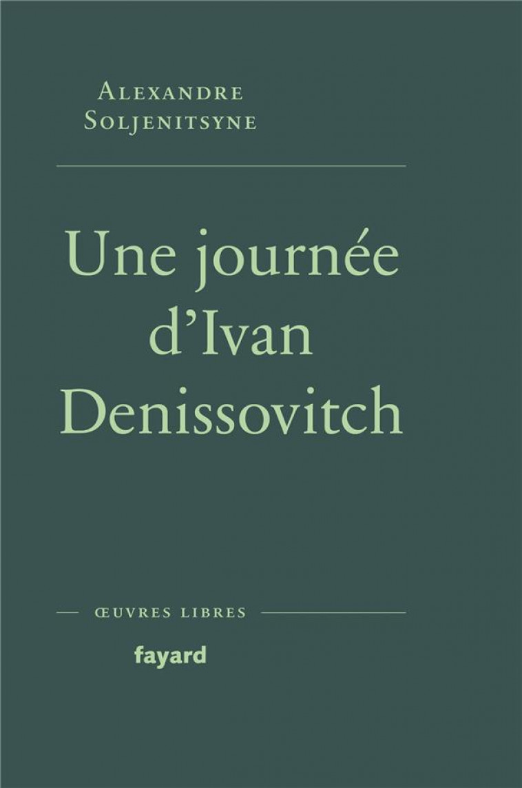 UNE JOURNEE D'IVAN DENISSOVITCH - SOLJENITSYNE A I. - FAYARD