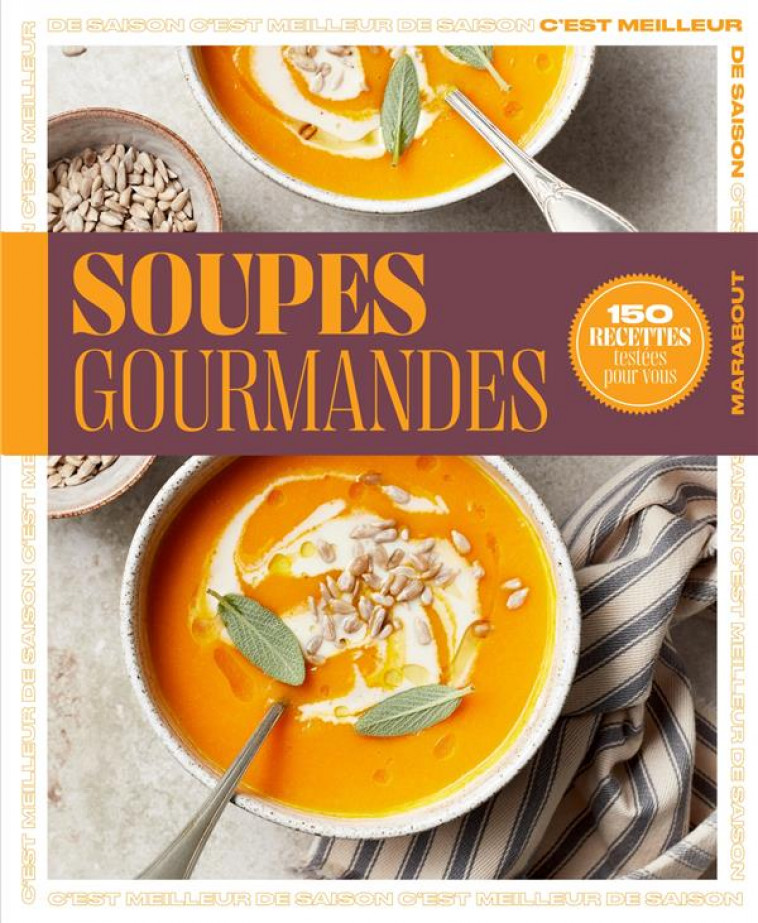 RECETTES DE SAISON - SOUPES GOURMANDES - ACP - MARABOUT