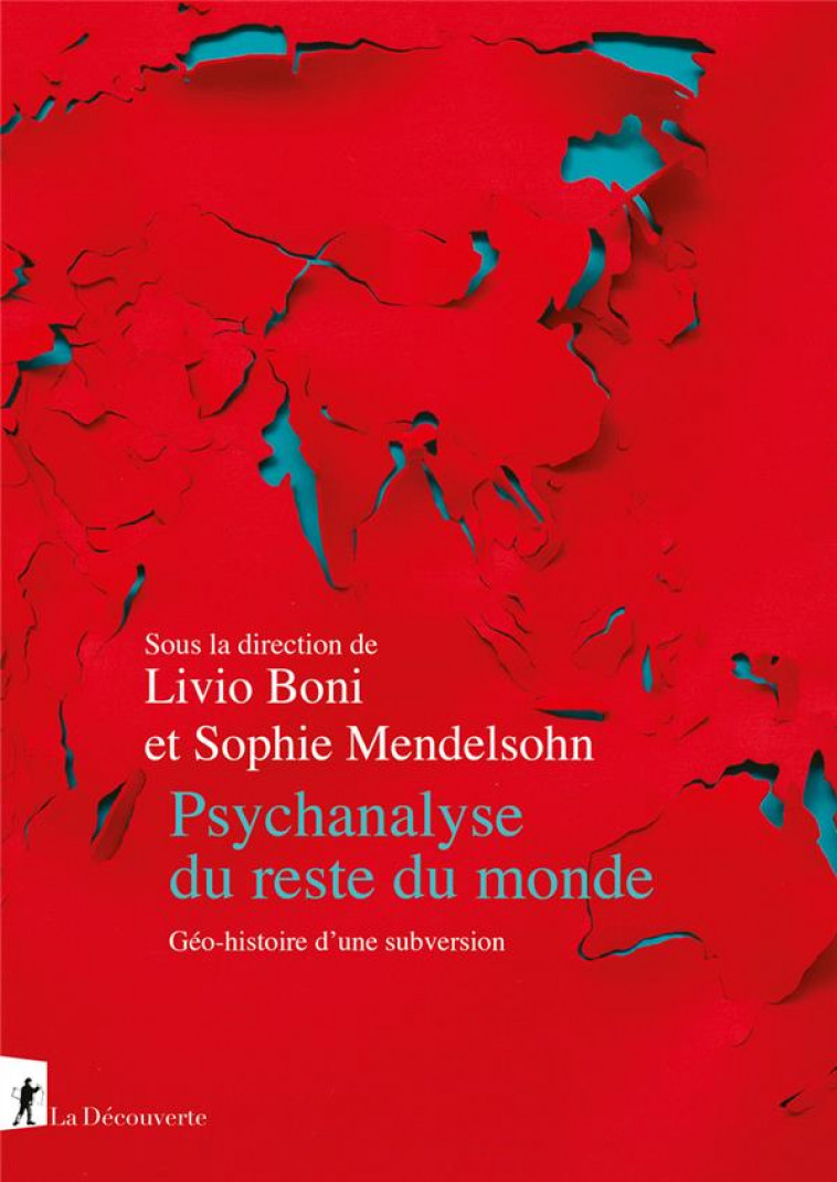 PSYCHANALYSE DU RESTE DU MONDE - MENDELSOHN SOPHIE - LA DECOUVERTE