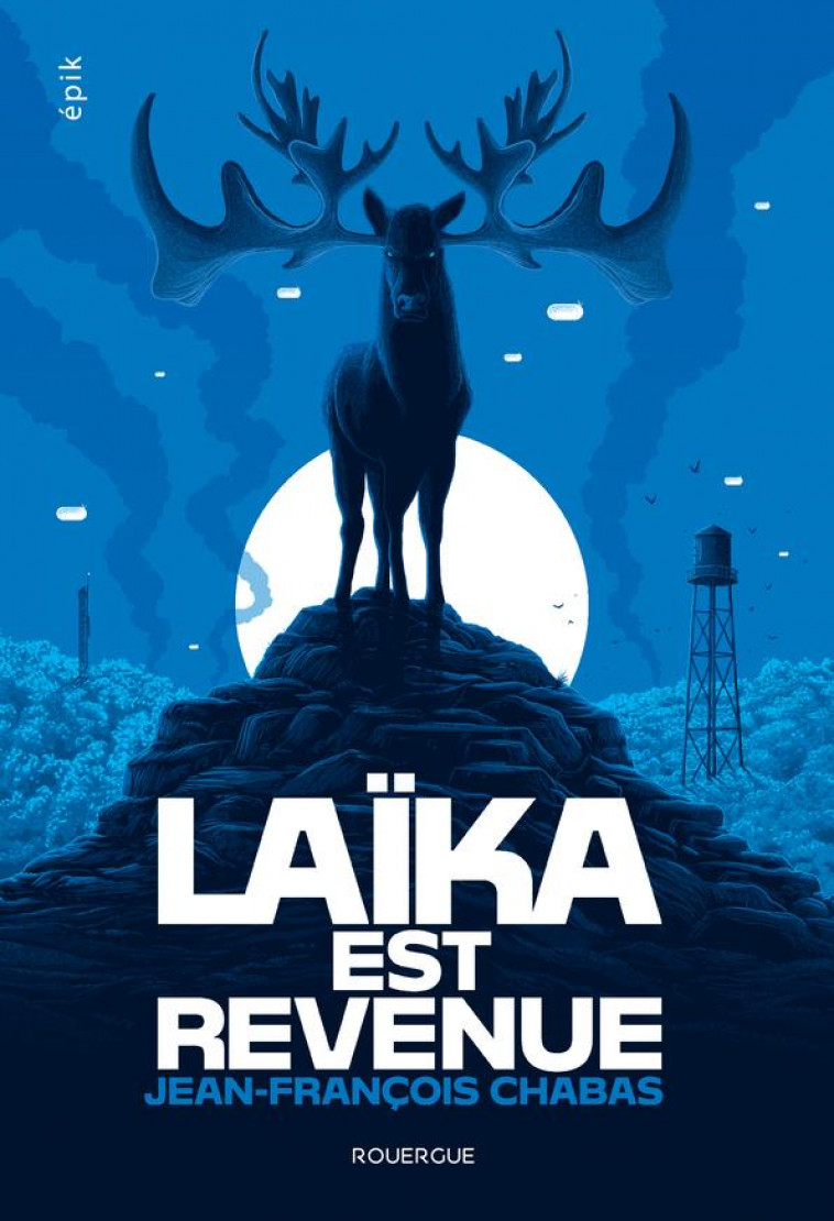 LAIKA EST REVENUE - CHABAS JEAN-FRANCOIS - ROUERGUE