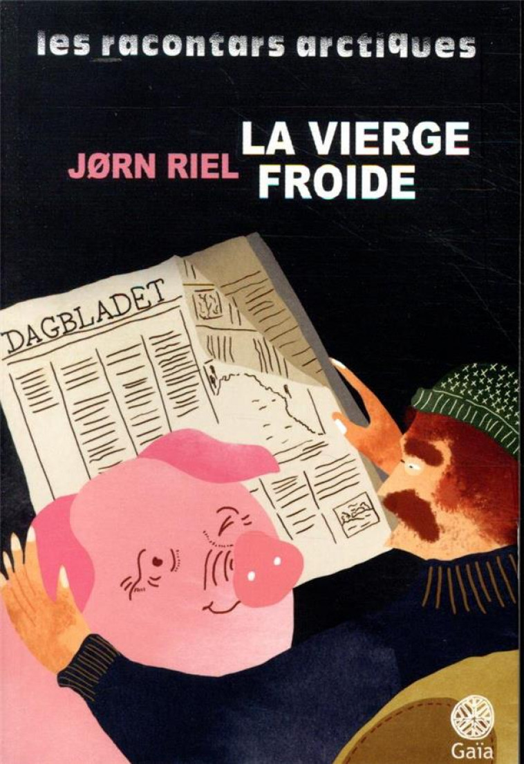 LA VIERGE FROIDE ET AUTRES RACONTARS - RIEL JORN - GAIA