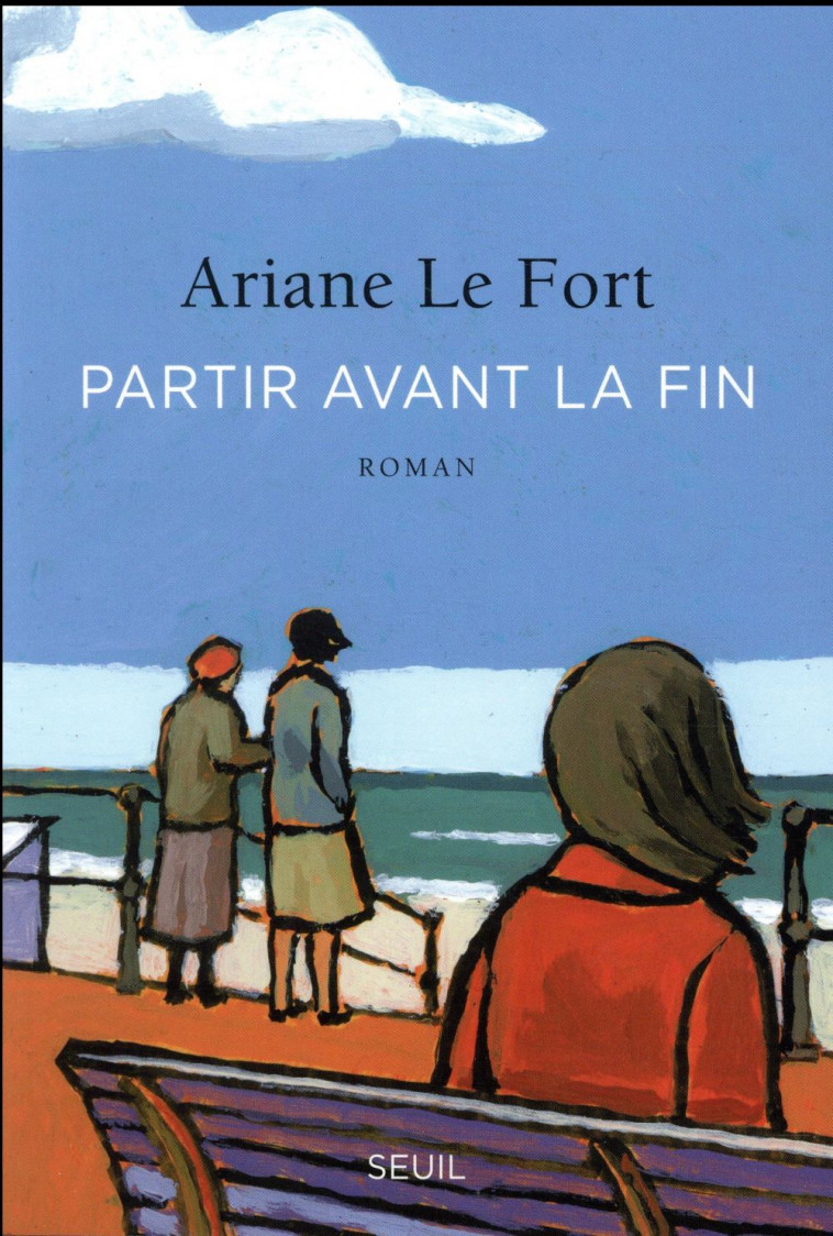 PARTIR AVANT LA FIN - LE FORT ARIANE - SEUIL