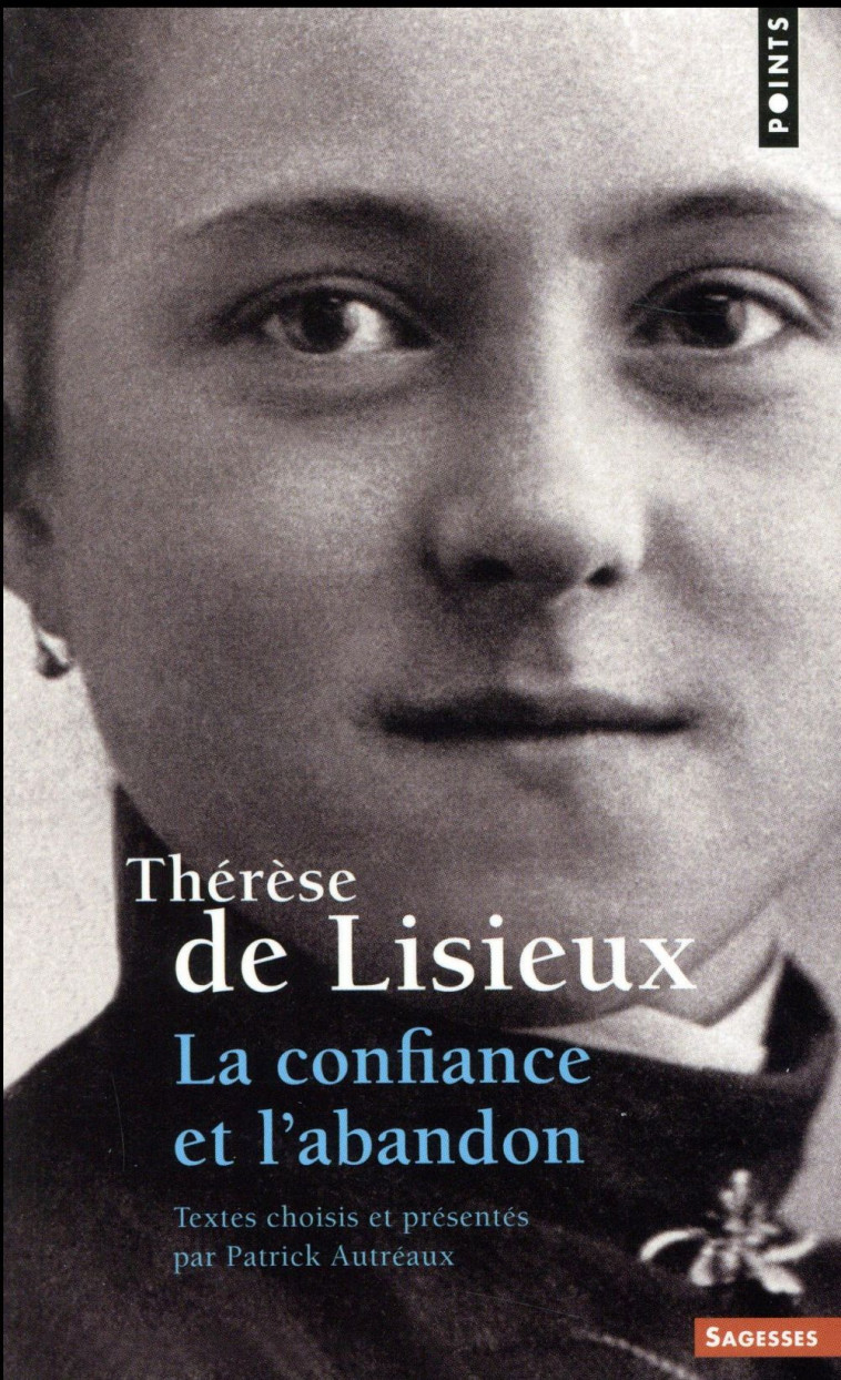 LA CONFIANCE ET L'ABANDON ((REEDITION)) - LISIEUX THERESE (DE) - Points